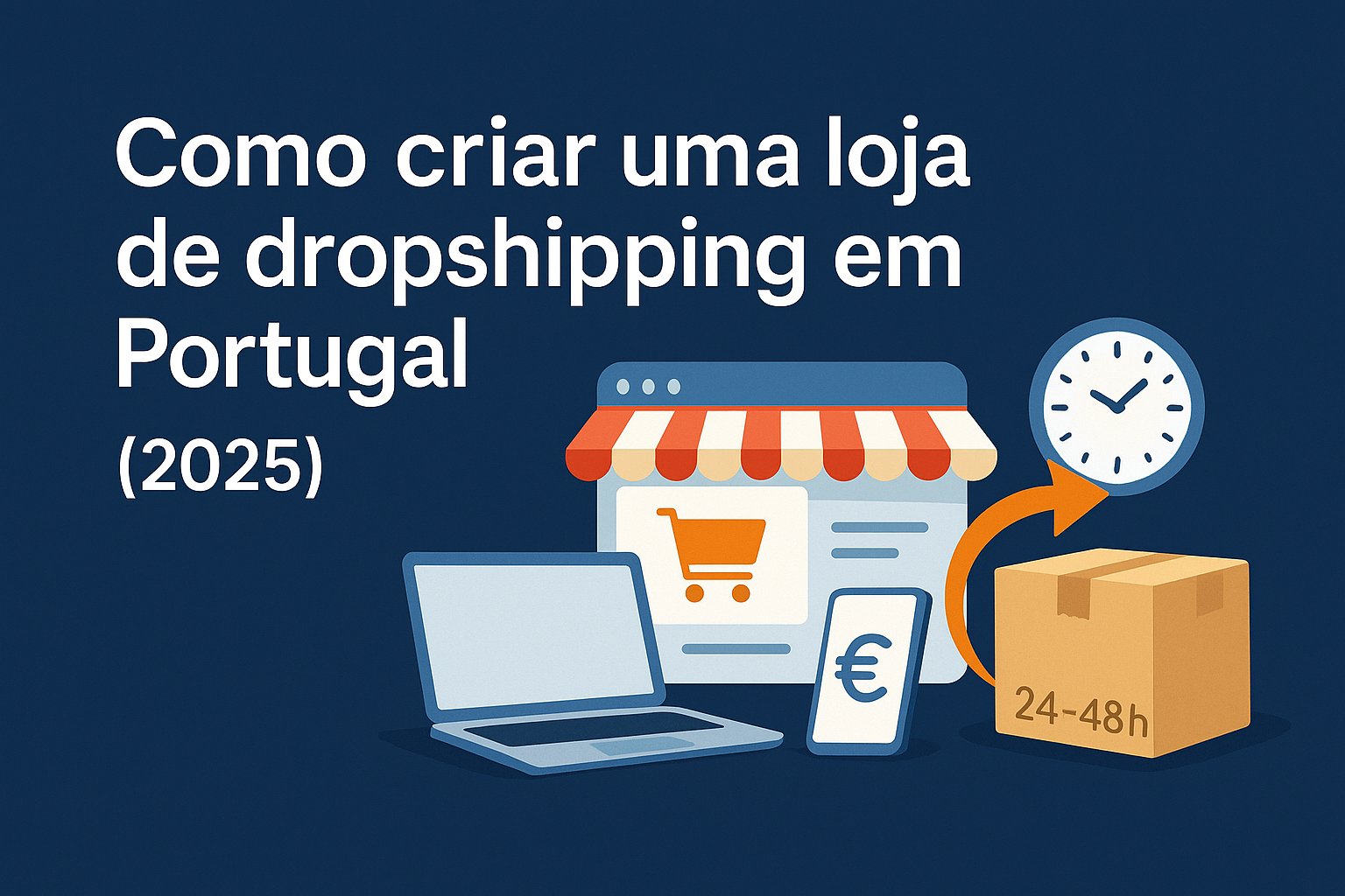 Criar-Loja-Dropshipping Como criar uma loja de dropshipping em Portugal (guia 2025)
