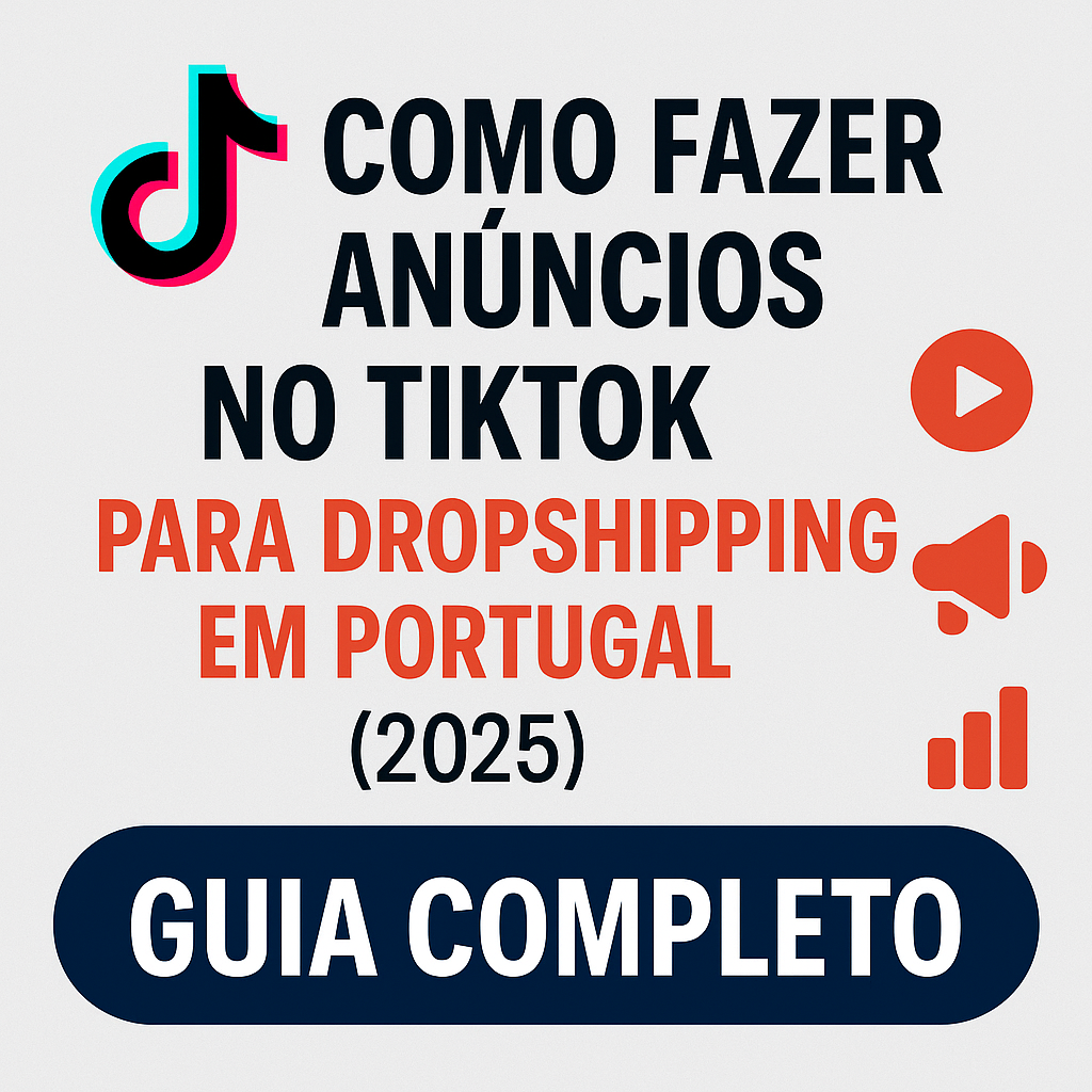 anuncios-drop-1 Como fazer anúncios no TikTok para dropshipping em Portugal (2025)