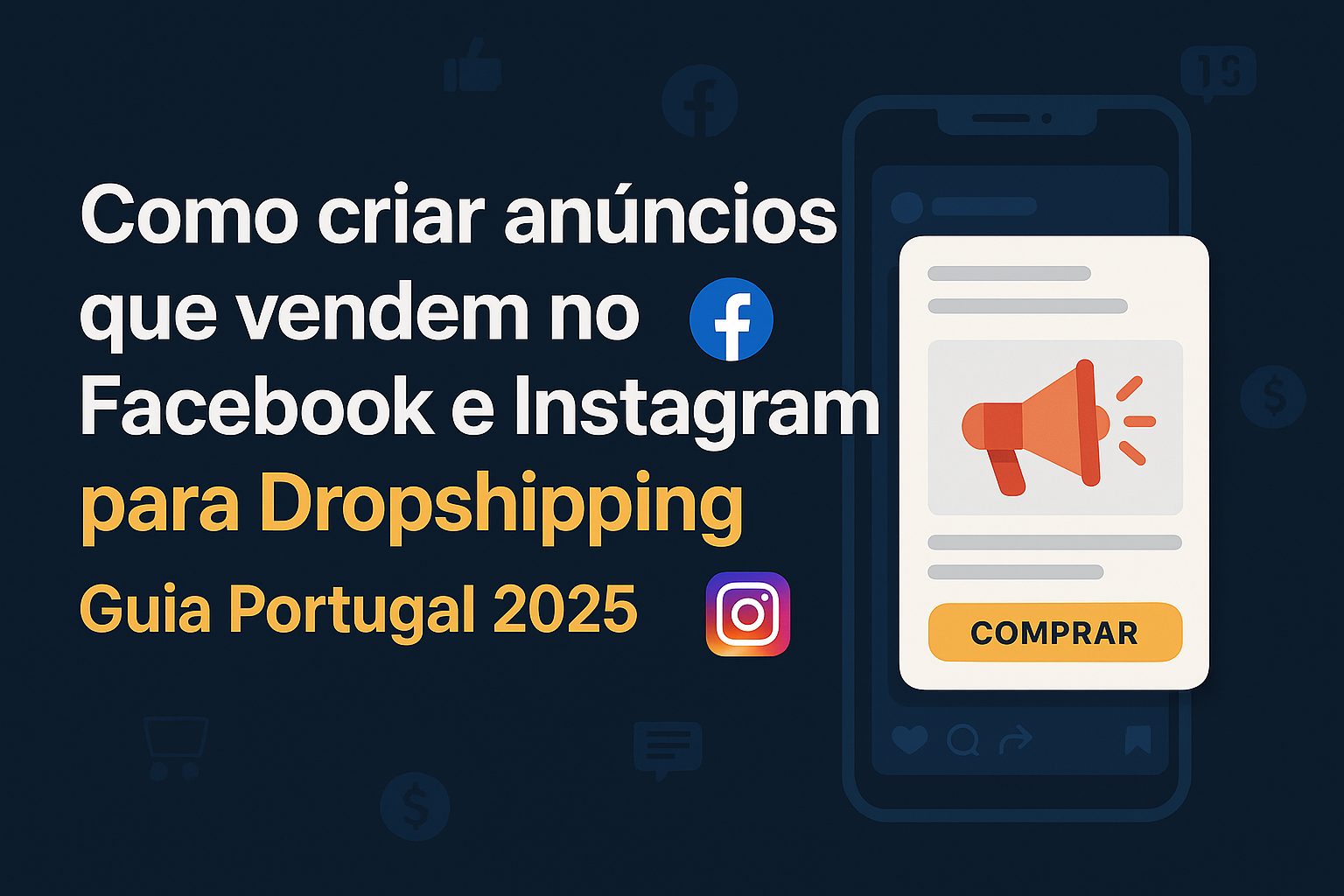 guia-portugal COMO CRIAR ANÚNCIOS QUE VENDEM NO FACEBOOK E INSTAGRAM PARA DROPSHIPPING (GUIA PORTUGAL 2025)