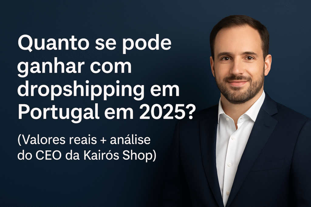 quanto-pode-ganhar-1024x683 Quanto se pode ganhar com dropshipping em Portugal em 2025? (Valores reais + exemplos)