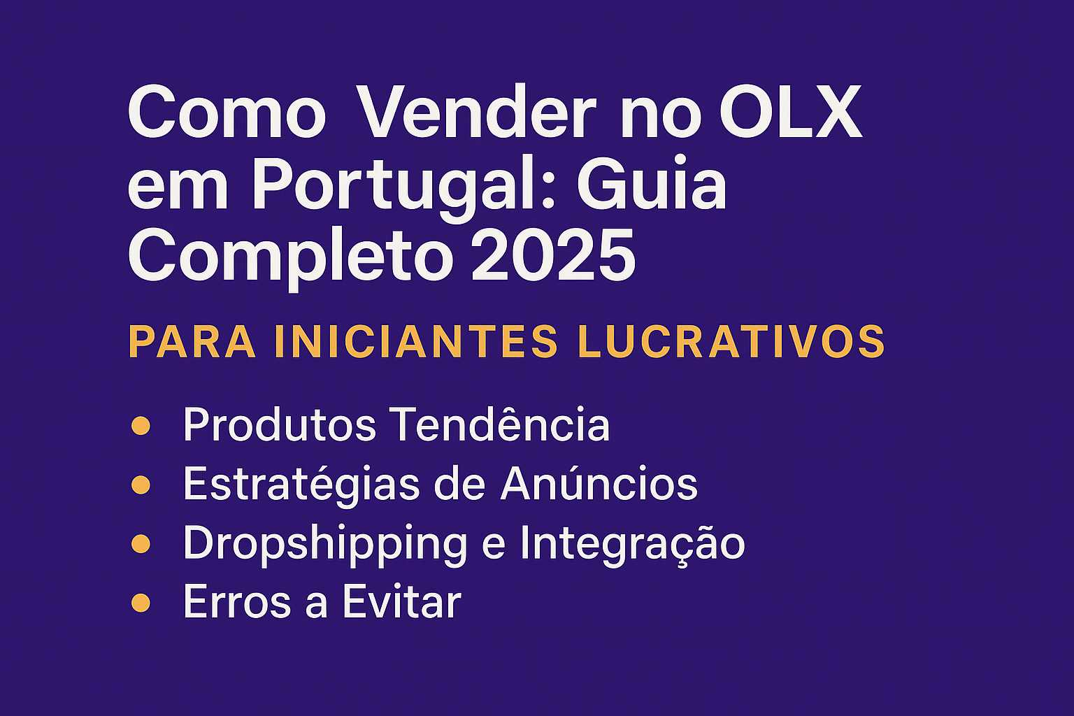 completo Como Vender no OLX em Portugal em 2025: Guia Definitivo para Iniciantes