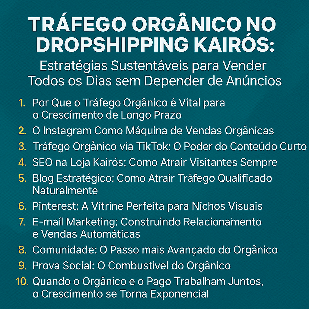 trafego Tráfego Orgânico no Dropshipping Kairós: Estratégias Sustentáveis para Vender Todos os Dias Sem Depender de Anúncios